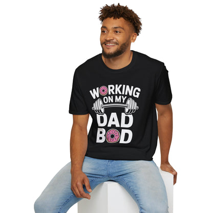 Working on my Dad Bod Funny T-Shirt - Gift for Fathers, Gym Humor Shirt, Unique Dad Gift